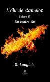 L’élu de Camelot - Saison 3 (eBook, ePUB)