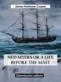 Ned Myers Or A Life Before the Mast (eBook, ePUB)