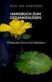 HANDBUCH ZUM GEDANKENLESEN - Praktischer Kurs in 12 Lektionen (übersetzt) (eBook, ePUB)