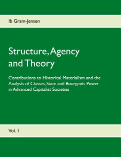 Structure, Agency and Theory (eBook, ePUB) - Gram-Jensen, Ib