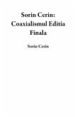 Sorin Cerin: Coaxialismul Editia Finala (eBook, ePUB)