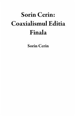 Sorin Cerin: Coaxialismul Editia Finala (eBook, ePUB) - Cerin, Sorin