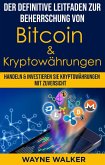 Der definitive Leitfaden zur Beherrschung von Bitcoin & Kryptowährungen (eBook, ePUB)