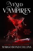 Vexed by Vampires: A Paranormal Women's Fiction Novel (Midlife Monsters, #1) (eBook, ePUB)