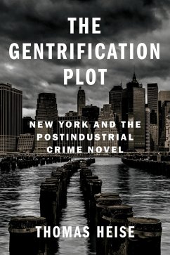 The Gentrification Plot (eBook, ePUB) - Heise, Thomas