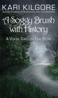 A Soggy Brush with History (Voices through Time) (eBook, ePUB) - Kilgore, Kari