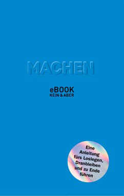 Machen (eBook, ePUB) - Krogerus, Mikael; Tschäppeler, Roman