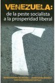 Venezuela: de la peste socialista a la prosperidad liberal (eBook, ePUB)