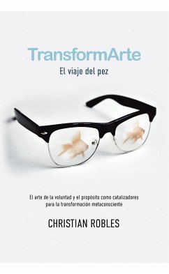 TransformArte: El viaje del Pez (eBook, ePUB) - Robles, Christian