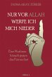 Nur vor Allah werfe ich mich nieder... - Bild 1