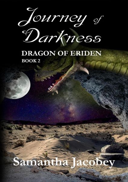 Journey of Darkness (Dragon of Eriden, #2) (eBook, ePUB) Journey of Darkness (Dragon of Eriden, #2) (eBook, ePUB)