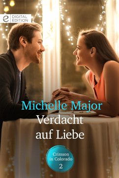 Verdacht auf Liebe (eBook, ePUB) - Major, Michelle