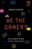 We the Gamers (eBook, ePUB)