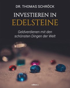 Investieren in Edelsteine (eBook, ePUB) - Schröck, Thomas