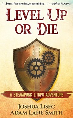Cover Level Up or Die: A LitRPG Steampunk Adventure (eBook, ePUB)