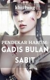 Pendekar Harum: Gadis Bulan Sabit (eBook, ePUB)