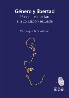 Género y libertad (eBook, ePUB) - Acha Alemán, Martinique