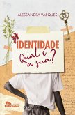Identidade Qual é a sua? (eBook, ePUB)