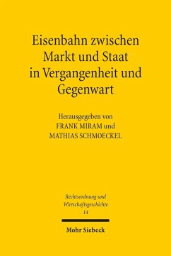 Eisenbahn zwischen Markt und Staat in Vergangenheit und Gegenwart (eBook, PDF)