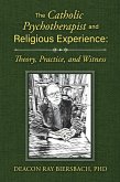 The Catholic Psychotherapist and Religious Experience (eBook, ePUB)