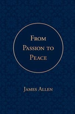 From Passion to Peace (eBook, ePUB) - Allen, James; Press, Poetose