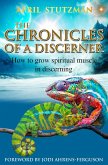 The Chronicles of a Discerner (eBook, ePUB) The Chronicles of a Discerner (eBook, ePUB)