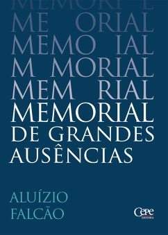 Cover MEMORIAL DE GRANDES AUSÊNCIAS (eBook, ePUB)