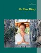 Dr Rose Diary (eBook, ePUB) - Bild 1