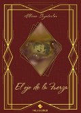 El ojo de la Fuerza (eBook, ePUB) El ojo de la Fuerza (eBook, ePUB)