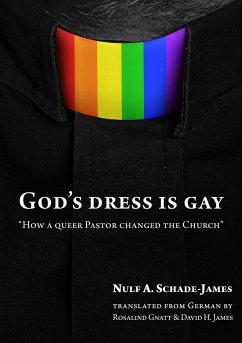 God's Dress is Gay (eBook, ePUB) - A. Schade-James, Nulf