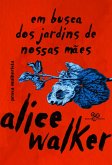 Em busca dos jardins de nossas mães (eBook, ePUB) Em busca dos jardins de nossas mães (eBook, ePUB)