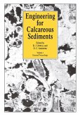 Engineering for Calcareous Sediments Volume 1 (eBook, PDF) Engineering for Calcareous Sediments Volume 1 (eBook, PDF)