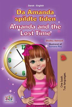 Cover Da Amanda spildte tiden Amanda and the Lost Time (Danish English Bedtime Collection) (eBook, ePUB)