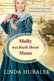 Molly wechselt ihren Mann (Nicht Unübertroffene Versandhandel-Bräute, #6) (eBook, ePUB)
