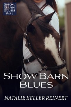 Show Barn Blues (eBook, ePUB) - Reinert, Natalie Keller