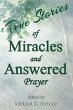 True Stories of Miracles and Answered... - Bild 1