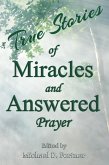 True Stories of Miracles and Answered Prayer (eBook, ePUB)