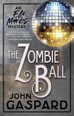 The Zombie Ball (The Eli Marks Mystery Series, #6) (eBook, ePUB)