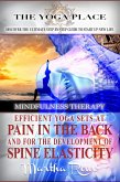 Efficient Yoga Sets at Pain in the Back and for the Development of Spine Elasticity (Mindfulness Therapy) (eBook, ePUB)