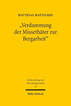 Cover 'Verdammung der Missethäter zur Bergarbeit' (eBook, PDF)