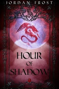 Hour of Shadow (eBook, ePUB) - Frost, Jordan