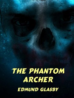 The Phantom Archer (eBook, ePUB)
