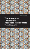 The American Letters of a Japanese Parlor-Maid (eBook, ePUB)