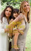 Grow Healthy (eBook, ePUB)