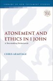 Atonement and Ethics in 1 John (eBook, PDF)