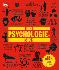 Big Ideas. Das Psychologie-Buch (eBook, ePUB) - Benson, Nigel; Ginsburg Ganz, Joannah; Grand, Voula; Lazyan, Merrin; Weeks, Marcus