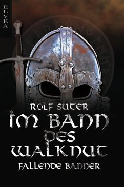 Im Bann des Walknut: Fallende Banner (eBook, ePUB) - Suter, Rolf
