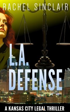 L.A. Defense (Kansas City Legal Thrillers) (eBook, ePUB) - Sinclair, Rachel