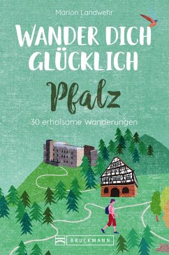 Wander dich glücklich - Pfalz (eBook, ePUB) - Landwehr, Marion