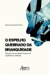 O Espelho Quebrado da Branquidade:... - Bild 1